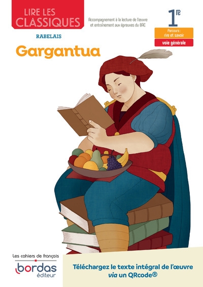 Lire les classiques - français 1re - oeuvre gargantua - voie générale - Image principale