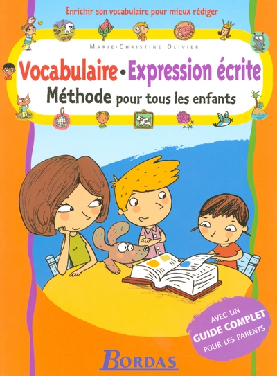 Methode vocabulaire expression ecrite methode pour tous les enfants + guide complet pour les parents - Image principale