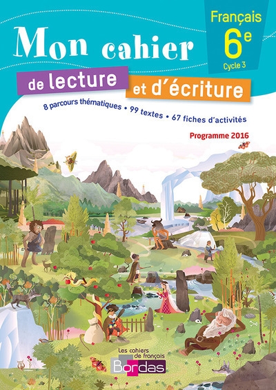 Mon cahier de lecture et d'écriture français 6e 2016 cahier élève - Image principale