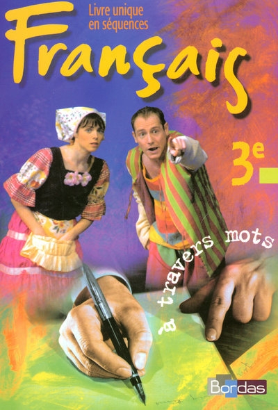 À travers mots livre unique de français 3e 2003 manuel de l'élève - Image principale