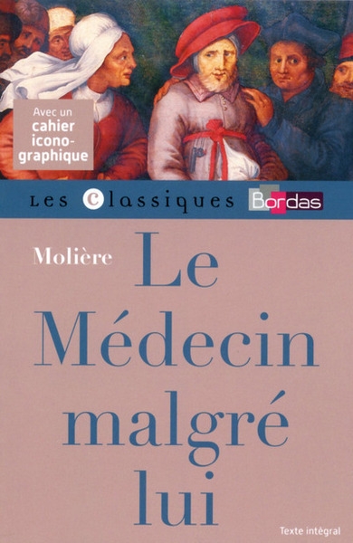 Classiques bordas - le médecin malgré lui - molière - Image principale