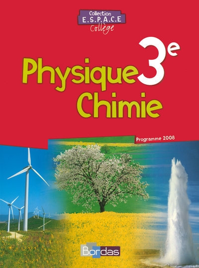 E.s.p.a.c.e. collège physique chimie 3e 2008 manuel de l'élève - Image principale