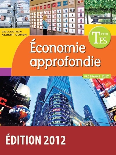 Cohen ses spécialité économie approfondie tle es 2012 manuel de l'élève - Image principale