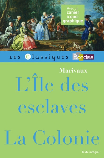 Classiques bordas - l'ile des esclaves suivie de la colonie - marivaux - Image principale