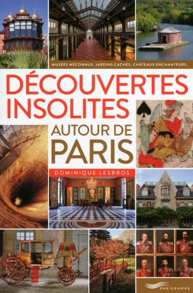 Découvertes insolites autour de paris 2016 - Image principale