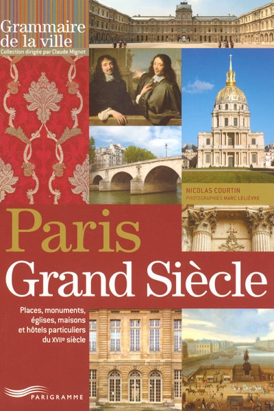 Paris grand siècle - place, monument, églises, maisons et hôtels particuliers du xviième siècle - Image principale