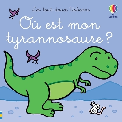 Où est mon tyrannosaure ? - les tout-doux usborne - Image principale