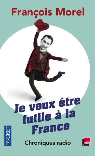 Je veux être futile à la france - Image principale