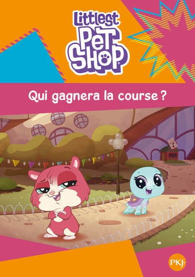 Littlest pet shop - tome 3 qui gagnera la course ? - Image principale