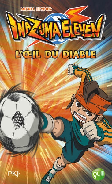 Inazuma eleven - tome 2 l'oeil du diable - Image principale