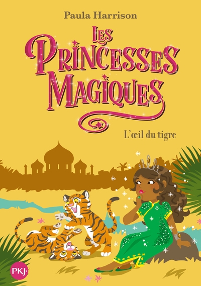 Les princesses magiques - tome 8 l'oeil du tigre - Image principale