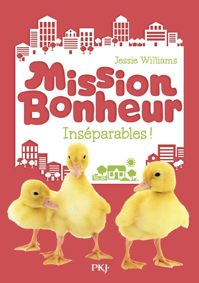 Mission bonheur - tome 4 inséparables ! - Image principale