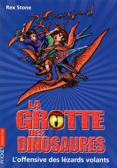 La grotte des dinosaures - tome 17 l'offensive des lézards volants - Image principale