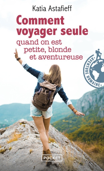 Comment voyager seule quand on est petite, blonde et aventureuse - Image principale