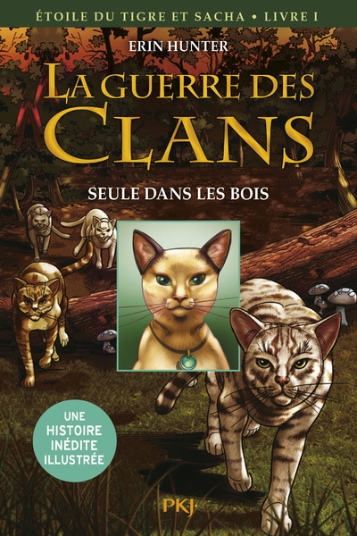 La guerre des clans - etoile du tigre et sacha - tome 1 seule dans les bois -illustrée- - Image principale