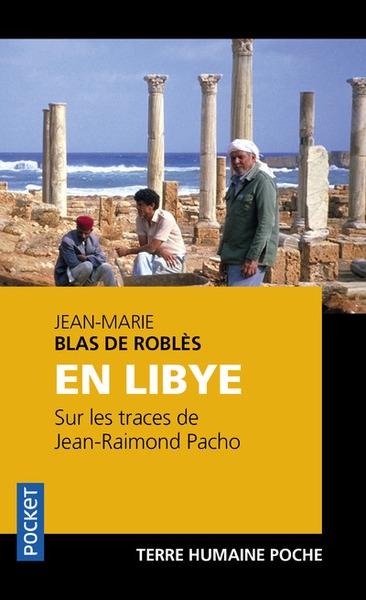 En libye - sur les traces de jean-raimond pacho - Image principale