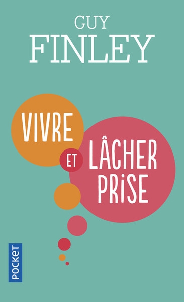Vivre et lâcher prise - Image principale
