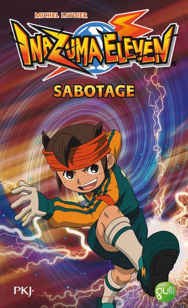 Inazuma eleven - tome 5 sabotage - Image principale
