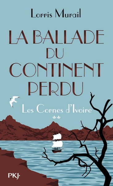 Les cornes d'ivoire - tome 2 la ballade du continent perdu - Image principale