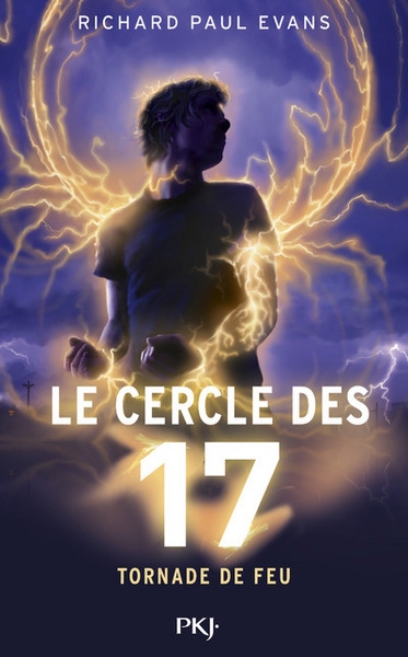 Le cercle des 17 - tome 5 tornade de feu - Image principale