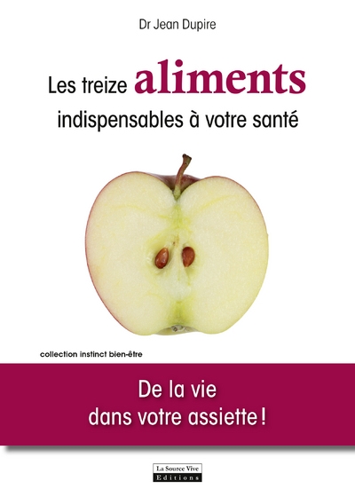 Les treize aliments indispensables à votre santé. de la vie dans votre assiette ! - Image principale