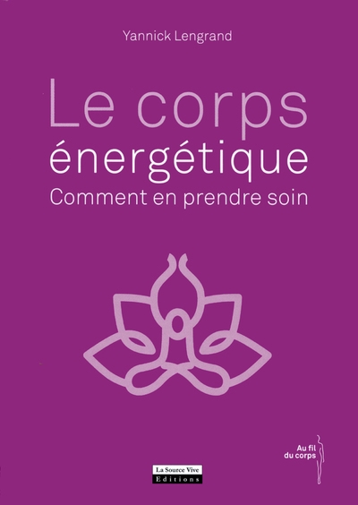 Le corps énergétique : comment en prendre soin - Image principale