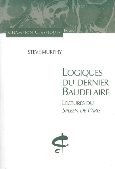 Logiques du dernier baudelaire-lectures du spleen - Image principale