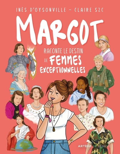 Margot raconte le destin de femmes exceptionnelles - Image principale