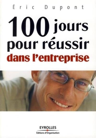100 jours pour réussir dans l'entreprise - Image principale