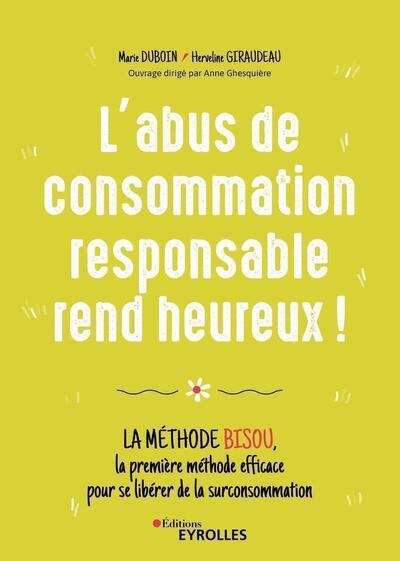 L'abus de consommation responsable rend heureux ! - Image principale