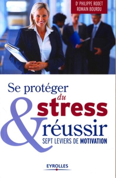 Se protéger du stress et réussir - Image principale