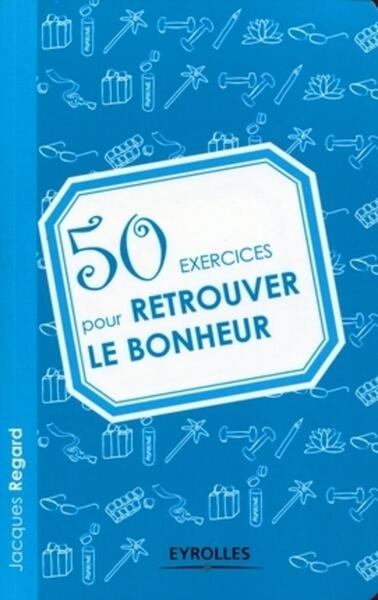 50 exercices pour retrouver le bonheur - Image principale