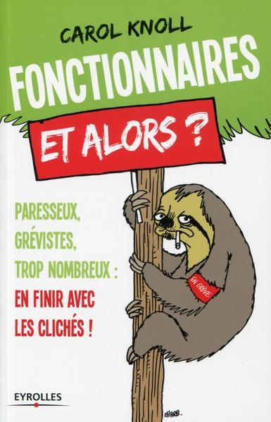 Fonctionnaires, et alors ? - Image principale