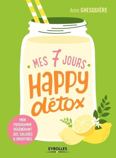 Mes 7 jours happy détox - Image principale
