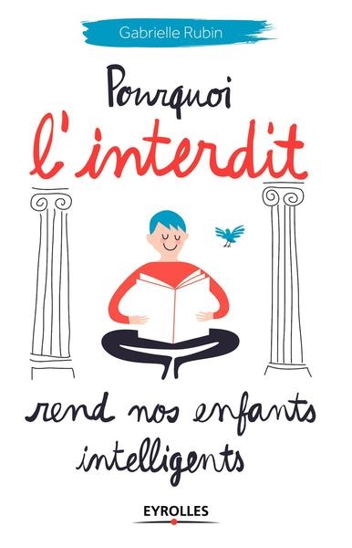 Pourquoi l'interdit rend nos enfants intelligents - Image principale