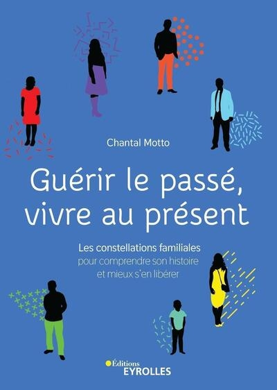 Guérir le passé, vivre au présent - Image principale