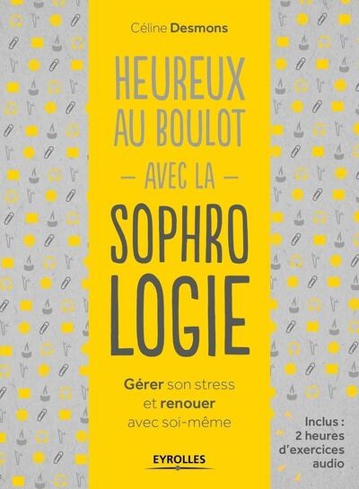 Heureux au boulot avec la sophrologie - Image principale
