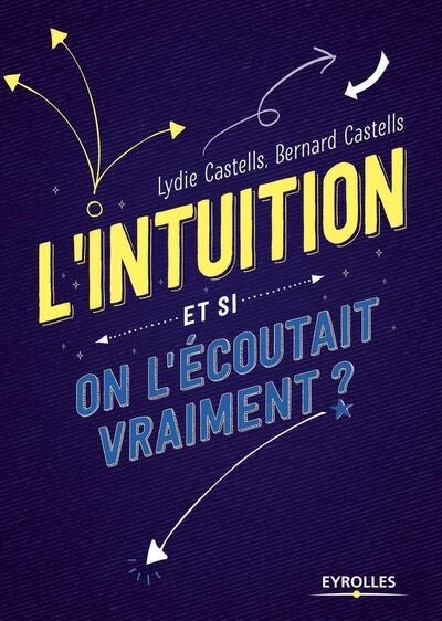 L'intuition - et si on l'écoutait vraiment ? - Image principale