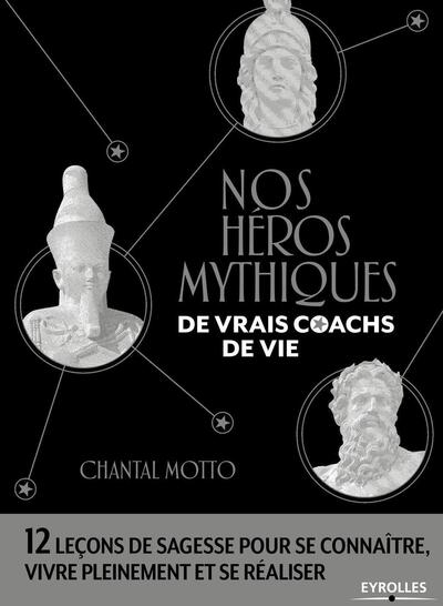 Nos héros mythiques, de vrais coachs de vie - Image principale