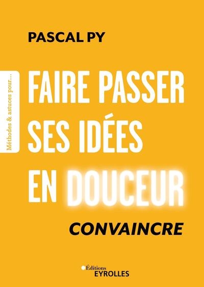 Faire passer ses idées en douceur - Image principale