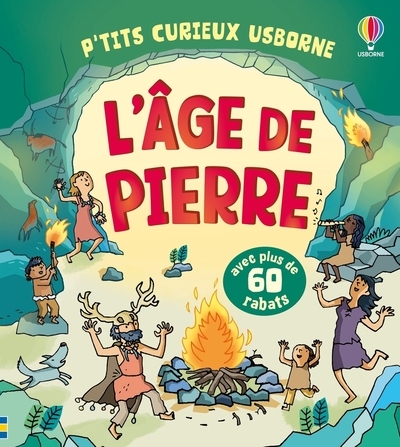 L'âge de pierre - p'tits curieux usborne - dès 5 ans - Image principale