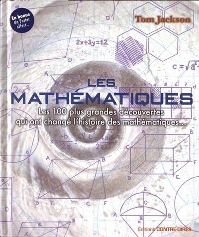 Les 100 plus grandes decouvertes qui ont change l'histoire des mathematiques - Image principale