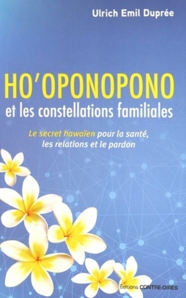 Ho'oponopono et les constellations familiales - le secret hawaien pour la santé, les relations et le - Image principale