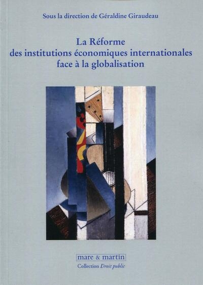 La réforme des institutions économiques internationales face à la globalisation - Image principale