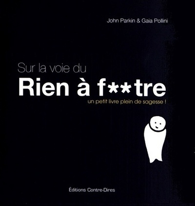 Sur la voie de rien à f**tre - un petit livre plein de sagesse ! - Image principale