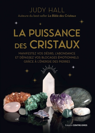 La puissance des cristaux - manifestez vos désirs, l'abondance et dépassez vos blocages émotionnels grâce à l'énergie des pierres - Image principale