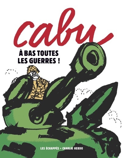 Cabu - a bas toutes les guerres ! - Image principale
