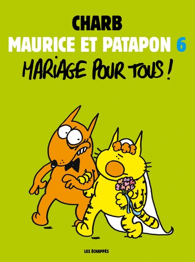 Maurice et patapon t6 - mariage pour tous ! - Image principale