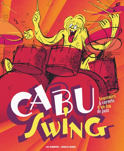 Cabu swing : souvenirs et carnets d'un fou de jazz - Image principale