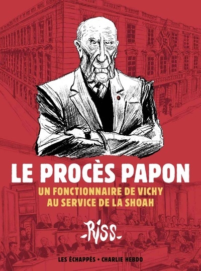 Le procès papon - un fonctionnaire de vichy au service de la shoah - Image principale
